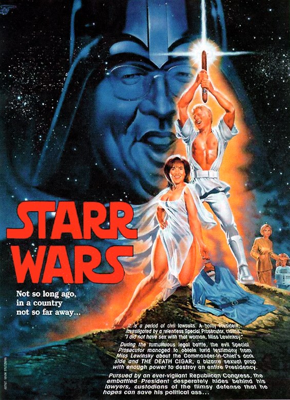  [Starr Wars -- Clinton wielding the Death Cigar, Lewinsky beside, Ken Starr in the background as Darth Vader] 